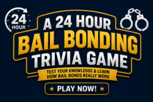 A 24 Hour Bail Bonding Trivia Game – interactive online quiz to learn about the bail bond process and test your bail bonding knowledge.